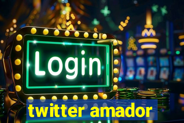 twitter amador